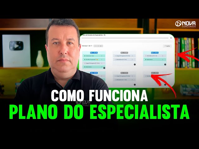 PLANO DE ESTUDOS DO ESPECIALISTA NOVA CONCURSOS🔥