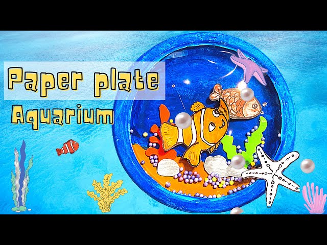 Paper Plate Aquarium #paperplatecrafts DIY Aquarium