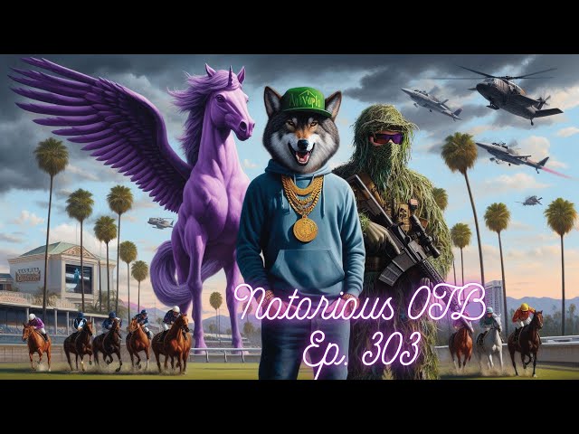 Pegasus World Cup Day Late Pick 5 w/ Ken Rudulph | The Notorious OTB - Horse Racing Picks (Ep. 303)