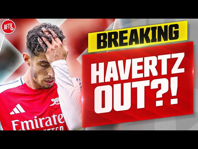 BREAKING NEWS: Havertz INJURED? | Ft. Cecil & Curtis | AFTV Live