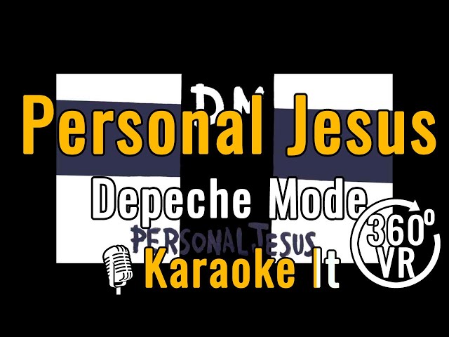 Personal Jesus - Depeche Mode (Karaoke Version) 4K VR 360