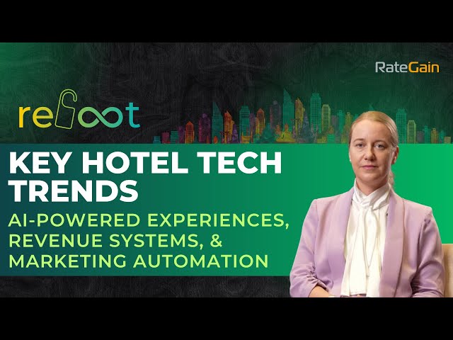 Tech Priorities for Hoteliers: AI-Powered Guest Experiences, Revenue Systems, Marketing Automation