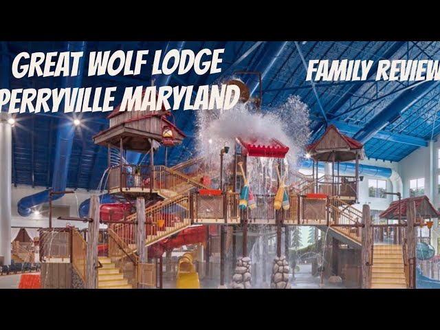 GREAT WOLF LODGE Perryville, Maryland Review