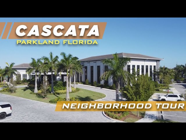 Cascata Parkland, FL Neighborhood Tour