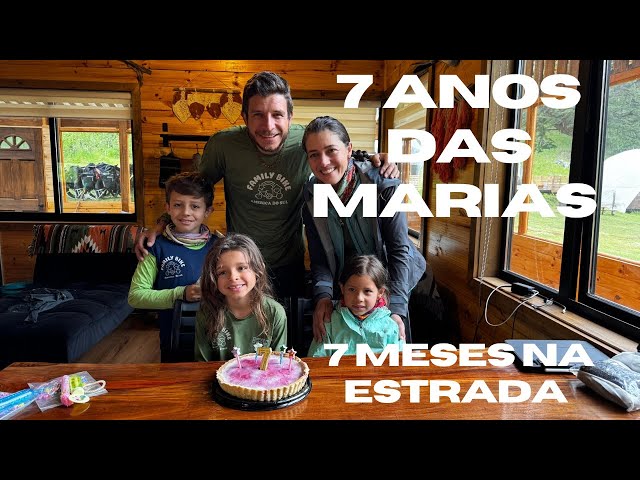 42º Ep. 7 ANOS DAS MARIAS E 7 MESES NA ESTRADA SERÁ QUE TEVE FESTA? | VIAGEM DE BICICLETA EM FAMÍLIA