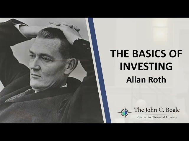 Bogleheads University 101 2023 -  The Basics of Investing with Allan Roth