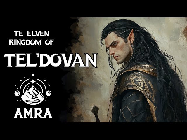 The Elven Kingdom of Tel'Dovan