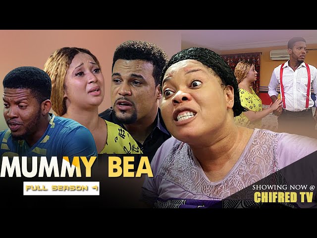 MUMMY BEA SEASON 4 || CHINYERE WILFRED || SHIRLEY IGWE || KHING BASSEY