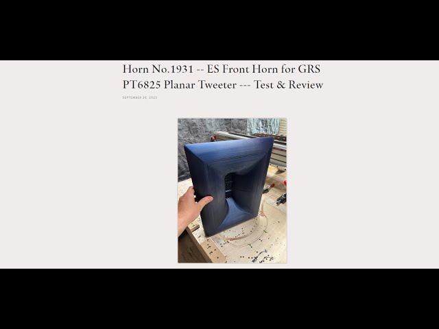 Horn No.1931 -- ES Front Horn for GRS PT6825 Planar Tweeter --- Test & Review