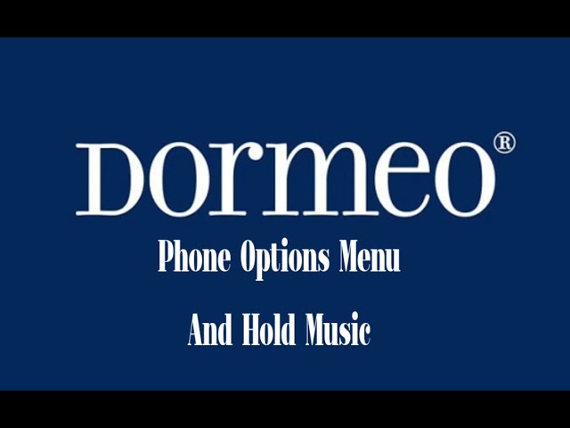 Dormeo - Phone Options Menu And Hold Music