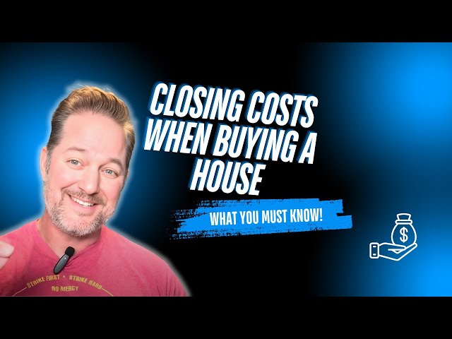 Closing costs when buying a house! What you need to know!