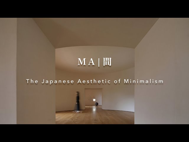 Ma (間): The Japanese Aesthetic of Minimalism