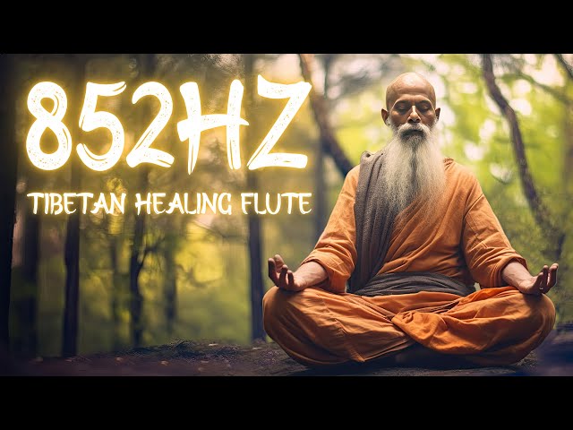 Tibetan Meditation Audio | Heal all damage to the Body and Mind, remove Mental blocks | 852 Hz