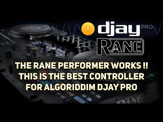 ALGORIDDIM DJAY PRO & RANE PERFORMER