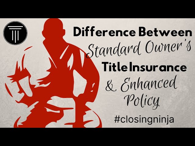 Difference between standard owner's title insurance policy and enhanced - Teaching Tuesday