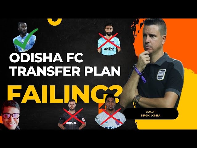 😱SERGIO LOBERA's ODISHA FC No Plan in Transfer Window? Management or Manager to Blame?