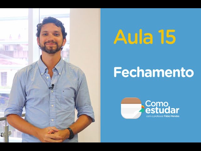 Como Estudar - Aula 15 - Fechamento do Curso