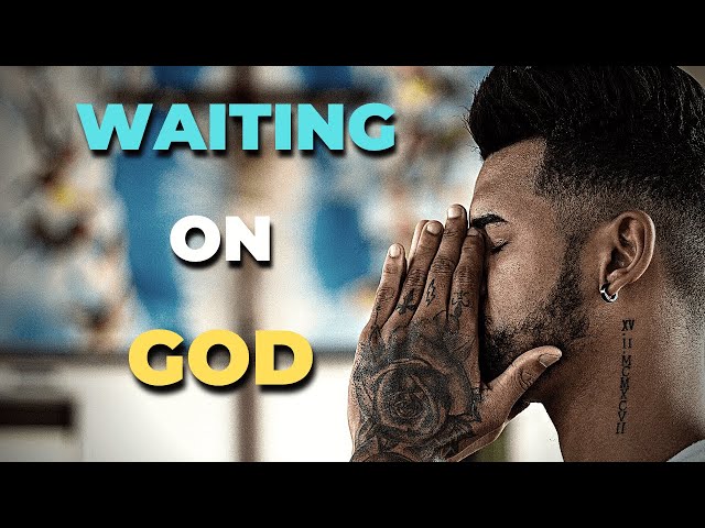 Trust God In the Waiting | WAITING FOR YOUR MIRACLE - Inspirational & Motivational Video