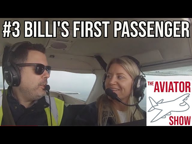 Billi: New PPL Pilot & First Passenger Fly to Kemble | The Aviator Show #3