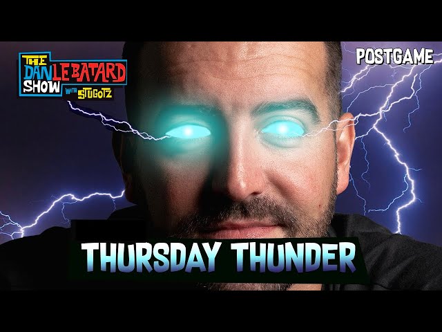 Thursday Thunder | Post Game | The Dan LeBatard Show with Stugotz