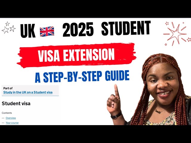 UK Student Visa Extension: Step-by-Step Application Guide for 2025 | UK visa Extension Guide