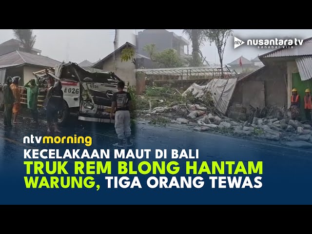 Lagi, Truk Rem Blong Kembali Merenggut 3 Korban Jiwa di Bali | NTV MORNING