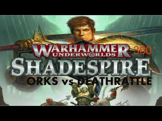 Age of Sigmar 360°  Shadespire Orks vs  Deathrattle