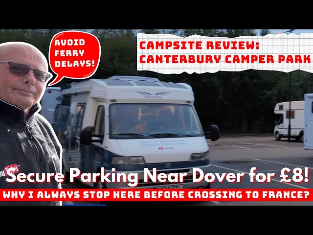 Van Life Vlog: BEST BUDGET CAMPERVAN STOP FOR DOVER FERRY TRAVELERS! Canterbury Camper Park Review