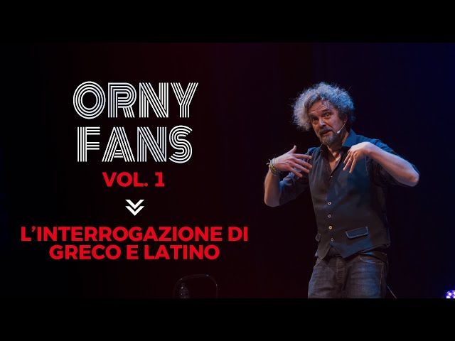 Orny Fans Vol.1 - L' interrogazione di greco e latino