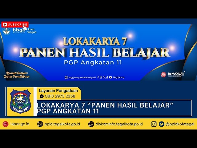 LOKAKARYA 7 PANEN HASIL BELAJAR PGP ANGKATAN 11