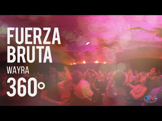 Metete adentro del alucinante show de Fuerza Bruta en 360