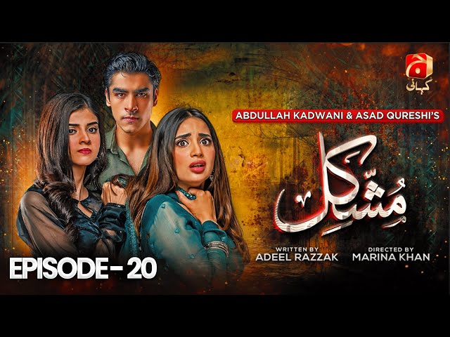 Mushkil Episode 20 | Saboor Ali - Khushhal Khan - Zainab Shabbir - Humayoun Ashraf | @GeoKahani