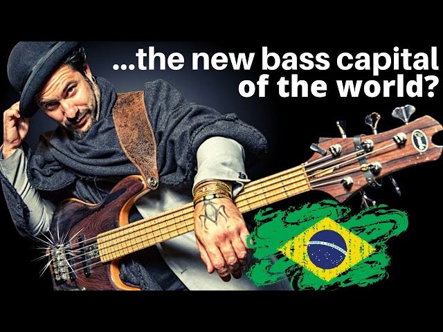 Is BRAZIL the new BASS CAPITAL of the WORLD?