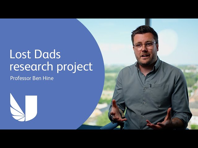 The Lost Dads Project - Professor Ben Hine | University of West London