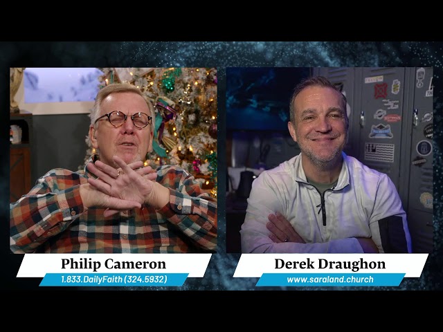 Daily Faith with Philip Cameron: Special Guest Pastor Derek Draughon