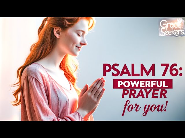 Morning Prayer Power: Declare Psalm 76 Over Your Life"