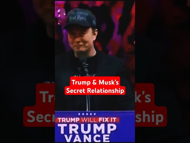 The Unholy Alliance: Trump and Musk's Secret Relationship Revealed