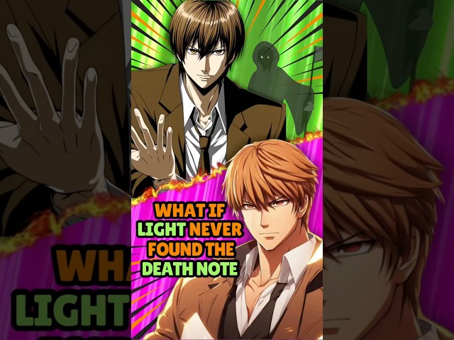 What If Light Yagami Never Found the Death Note? | SHORTS