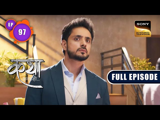 Viaan की उम्मीद | Katha Ankahee - Ep 97 | Full Episode | 18 Apr 2023