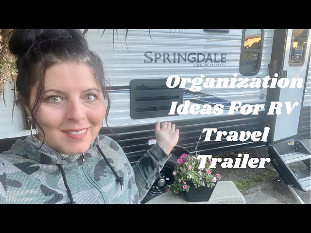 RV TRAVEL TRAILER ORGANIZATION IDEAS AND STORAGE SMALL SPACES ON A BUDGET | 2021 SPRINGDALE 1860ss