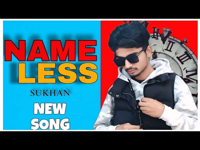 NAME LESS ||SUKHAN|| PUNJABI SONG 2025   #trending #song