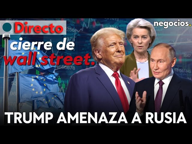 CIERRE DE WALL STREET: Trump amenaza a Rusia, presiona a Europa y rally en Nasdaq por 'Stargate'