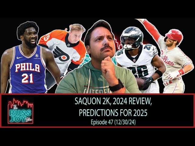 Saquon 2K, 2024 Review, Predictions for 2025 | Ep. 47 | 12/30/24 | The Russ Joy Show