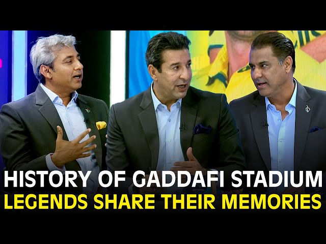 History of #GaddafiStadium | Legends Share Their Memories | #ChampionsTrophy ZA1F