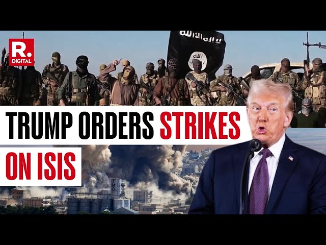 Trump Announces Strikes On ISIS In Somalia, Says, 'Ordered Precision Military Airstrikes On ISIS '