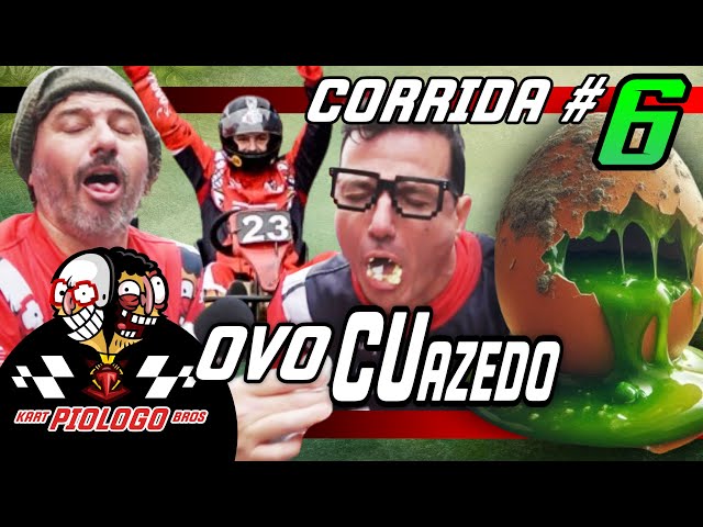 KART PIOLOGO BROS 6 - DUAS CORRIDAS, PERDEU Come OVO CUazedo no CPAK e KGV #corridadekart