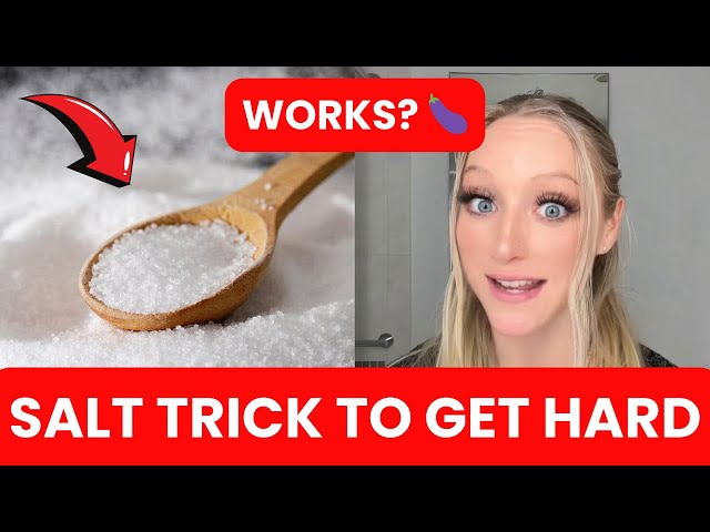 SALT TRICK FOR MEN – (STEP BY STEP!) – WHAT IS THE SALT TRICK? Does The Salt Trick For Men Work?