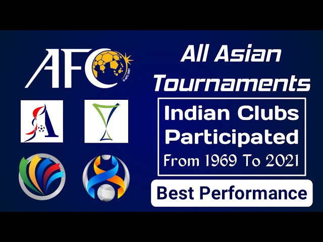 All Asian (AFC) Tournaments Indian Clubs Participated From 1969 To Present (2021) ||Best Performance