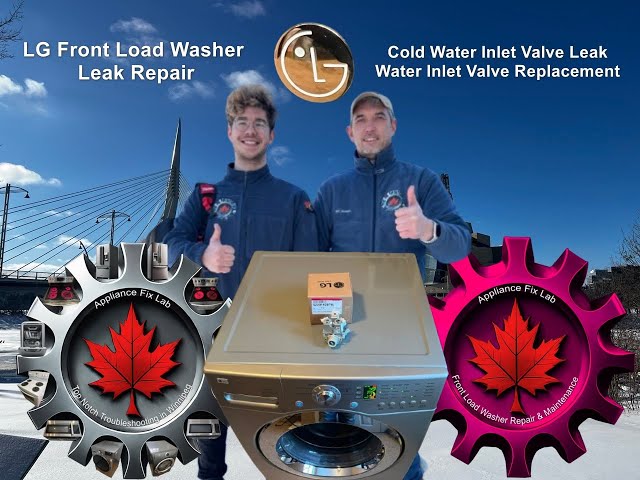 LG washer leak repair and water valve replacement - expert washer and appliance repair in Winnipeg