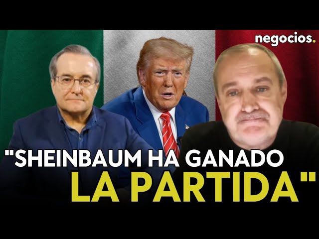 "Sheinbaum ha ganado la partida a Trump: él ha actuado como un abusón". Corrales